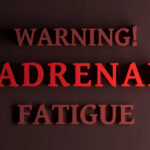 Are Your Adrenal Glands Causing You Problems?